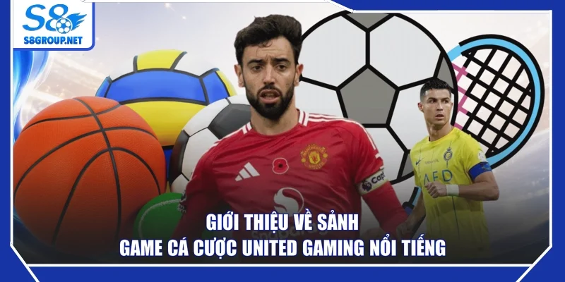 Giới thiệu về sảnh game cá cược United Gaming nổi tiếng